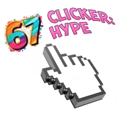 67 Clicker Hype